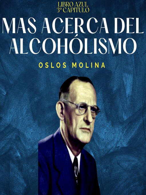 Title details for Mas acerca del alcoholismo by Oslos Molina - Available